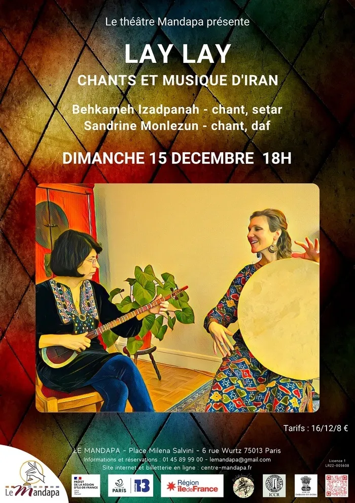 Lay Lay - Chants et musique D'Iran Théâtre Mandapa Paris