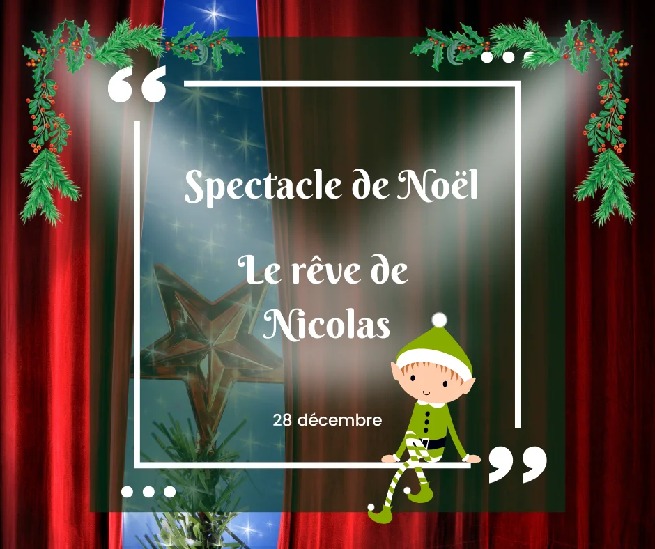 Le rêve de Nicolas Spectacle de Noël