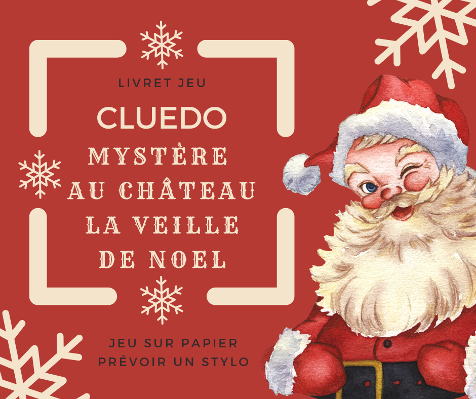 Parcours Cluedo Mystère au château la veille de Noël