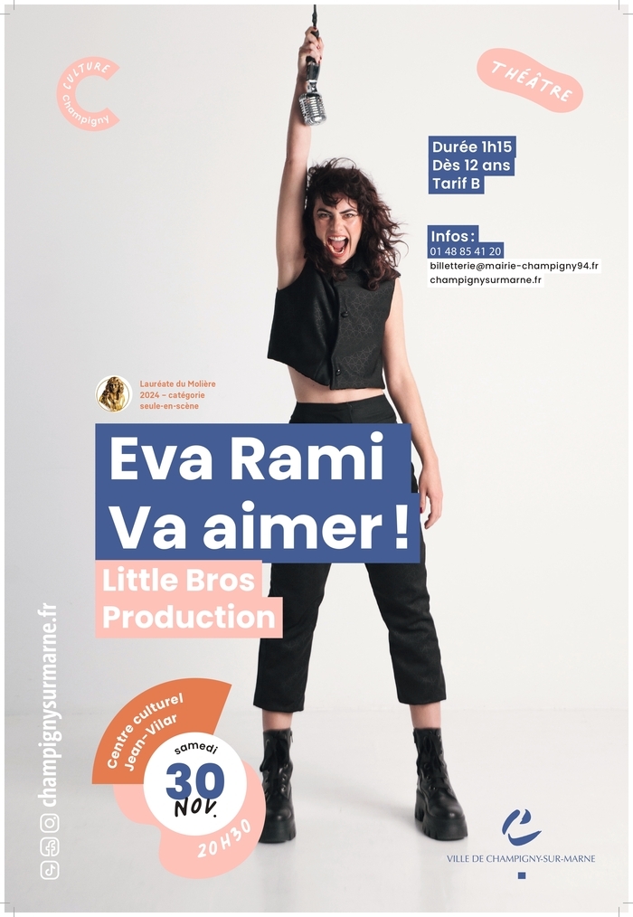 Va aimer ! Eva Rami Centre culturel Jean-Vilar Champigny-sur-Marne