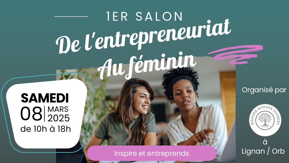 1 ER SALON DE L'ENTREPRENEURIAT AU FEMININ