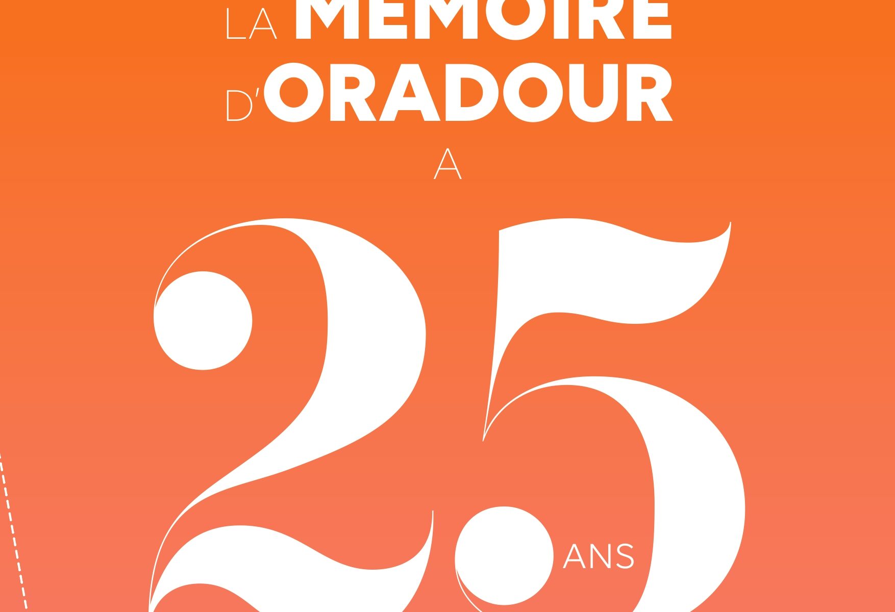 25ème Anniversaire du Centre de la mémoire d'Oradour