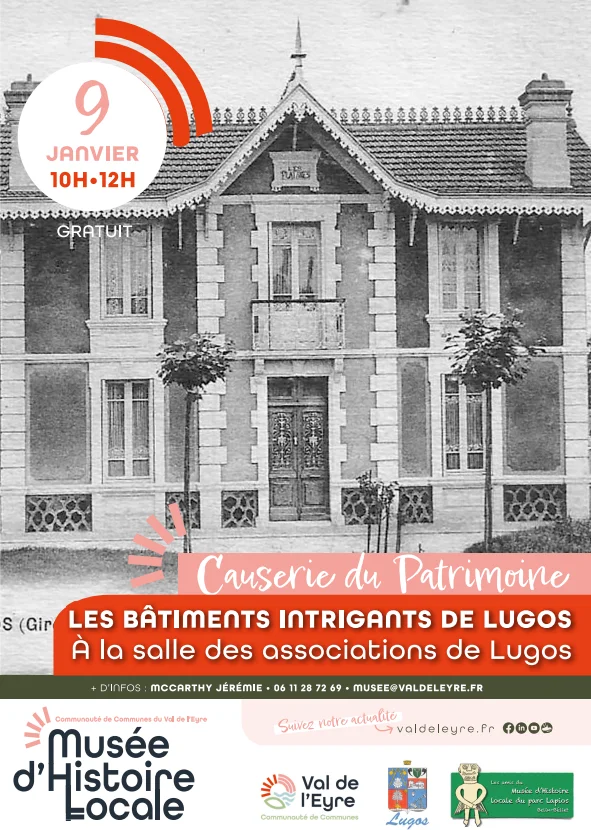 Causerie du Patrimoine Les bâtiments intrigants de Lugos