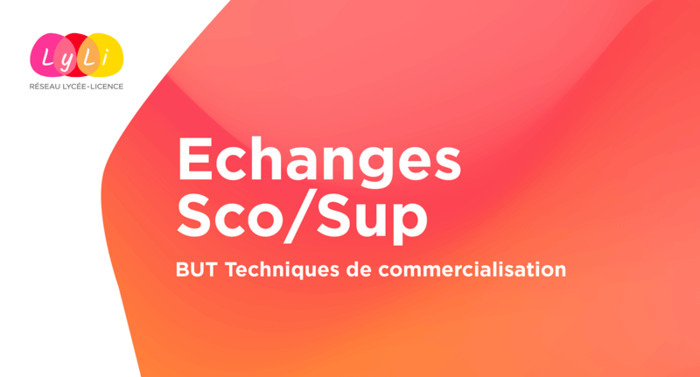 Échanges de pratiques Sco/Sup - BUT Techniques de Commercialisation