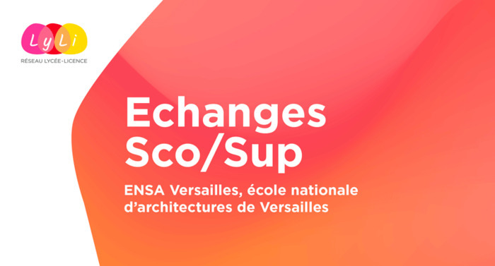 Échanges de pratiques Sco/Sup - ENSA Versailles