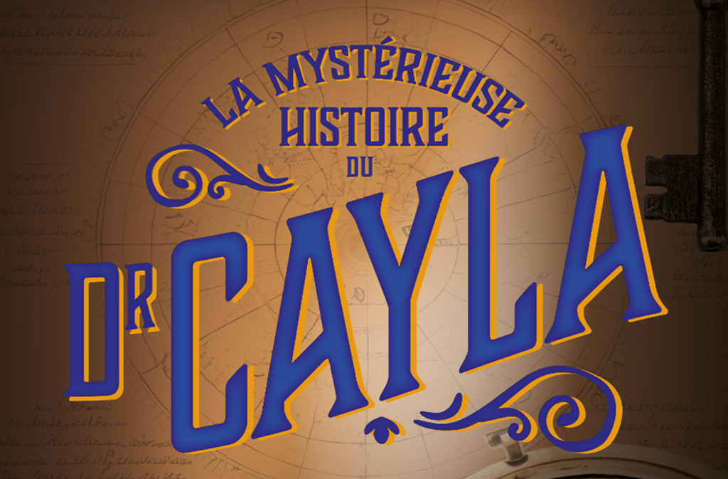 Escape Game la mystérieuse histoire du Dr Cayla 14h