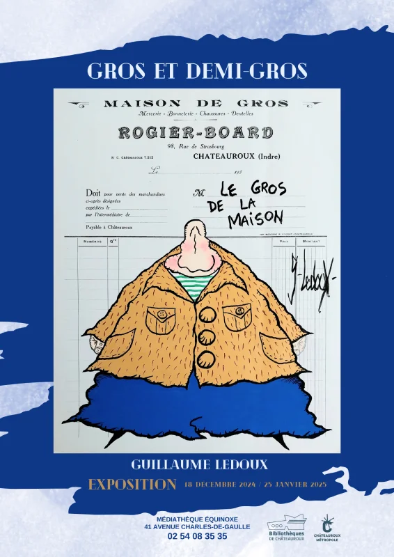 Exposition "Gros et demi-gros" de Guillaume Ledoux