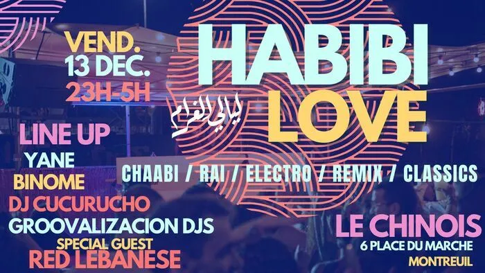 Habibi Love ~ Oriental Vibes Party à Le Chinois de Montreuil ! Le Chinois Montreuil