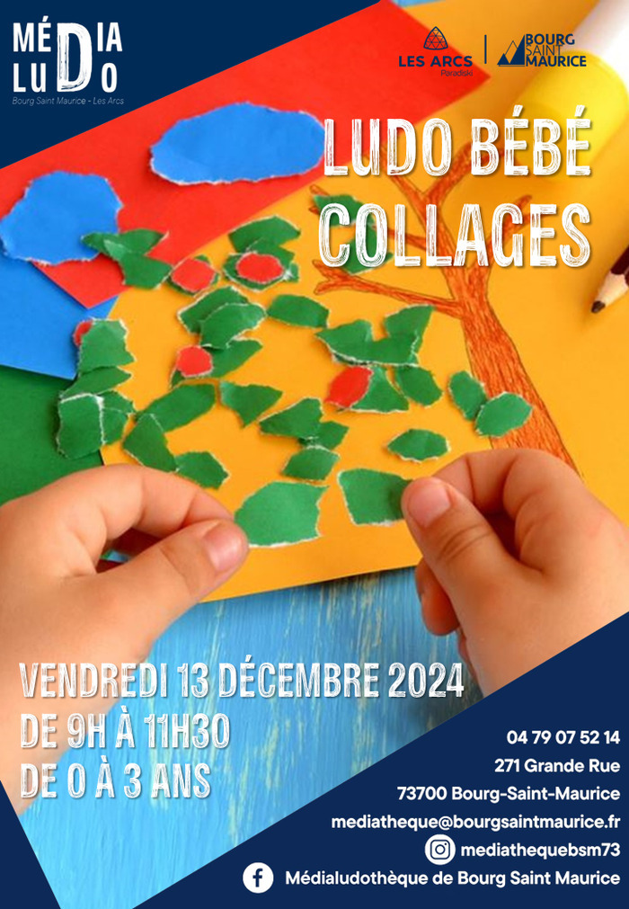 Ludo Bébé Collages Médialudothèque de Bourg Saint Maurice Bourg-Saint-Maurice