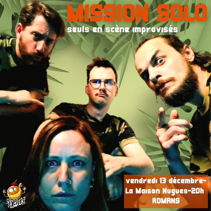 Mission Solo - Seuls en scènes improvisés La Maison Nugues Romans-sur-Isère