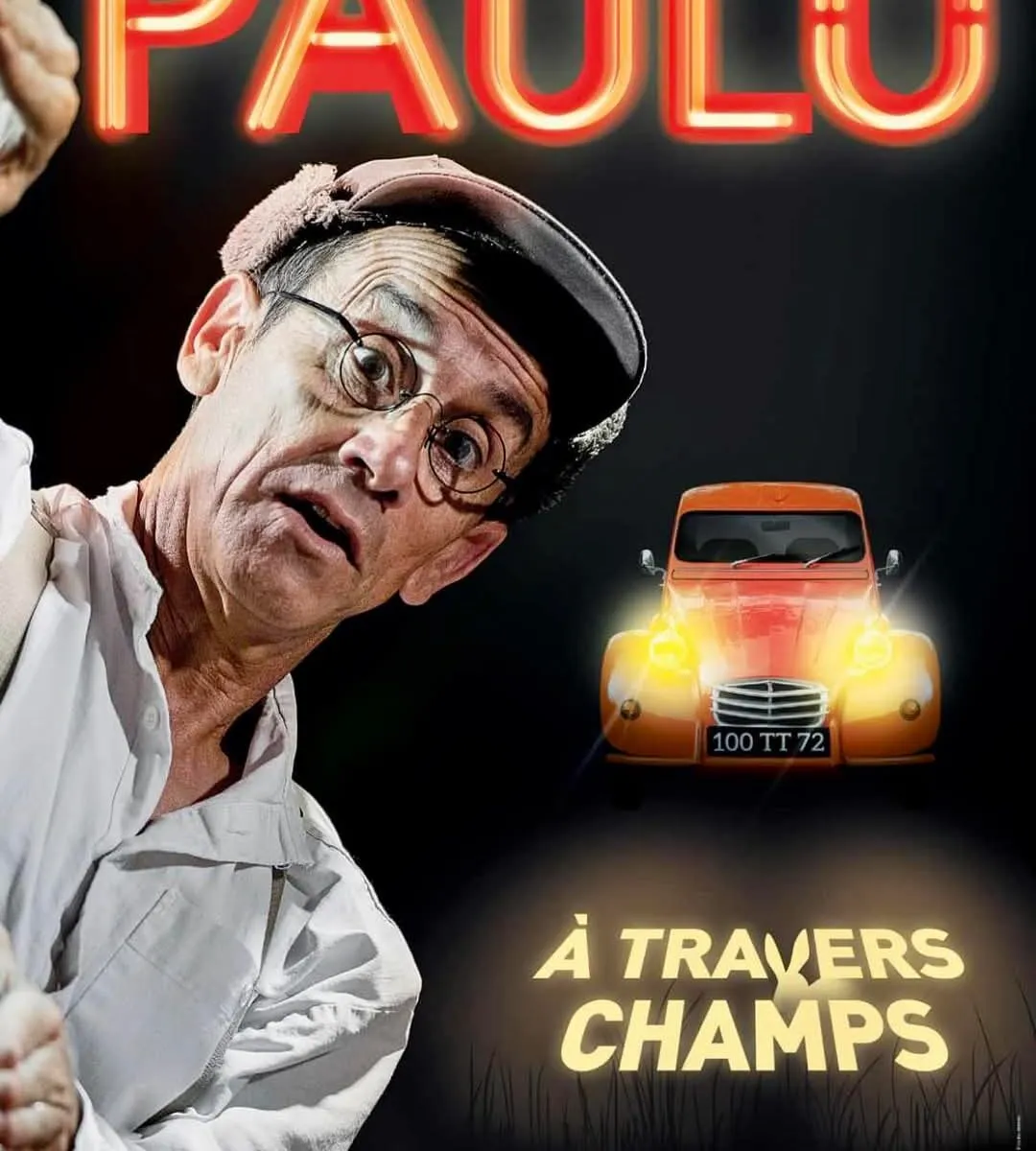 One Man Show "A travers champs" de l'humoriste Paulo