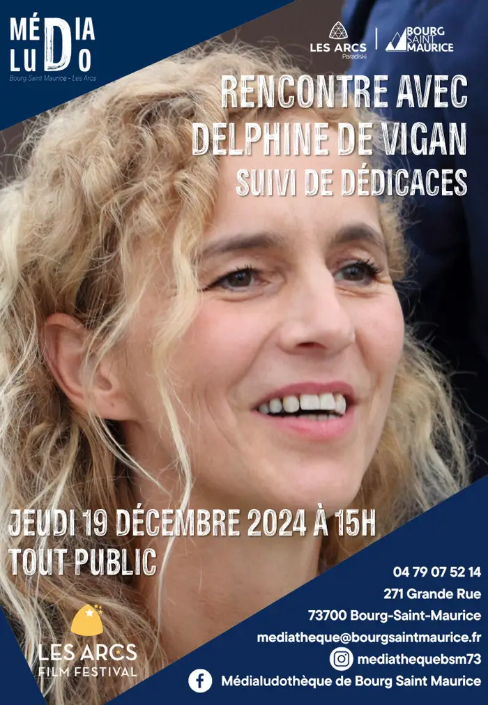 Rencontre dédicace avec Delphine de Vigan Médialudothèque de Bourg Saint Maurice Bourg-Saint-Maurice