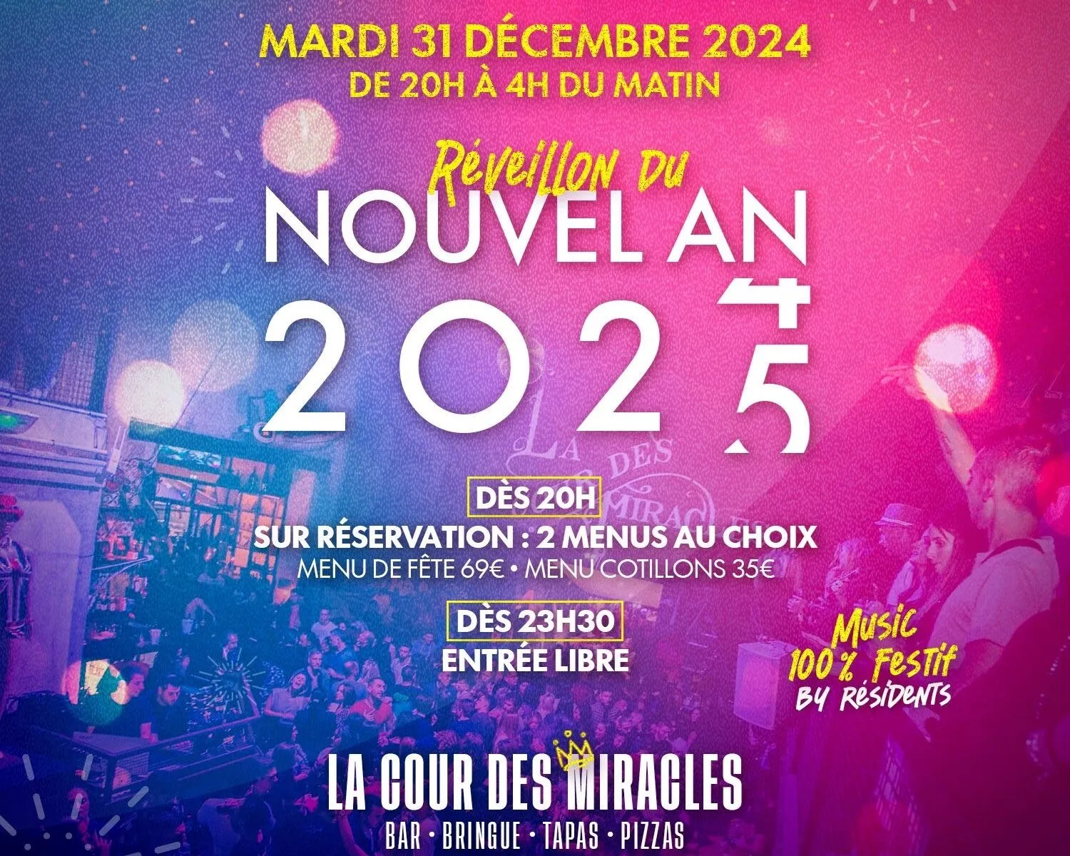 RÉVEILLON DU NOUVEL AN À LA COUR DES MIRACLES