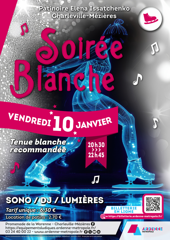 Soirée Blanche - vendredi 10 janvier 2025 Patinoire Elena Issatchenko Charleville-Mézières