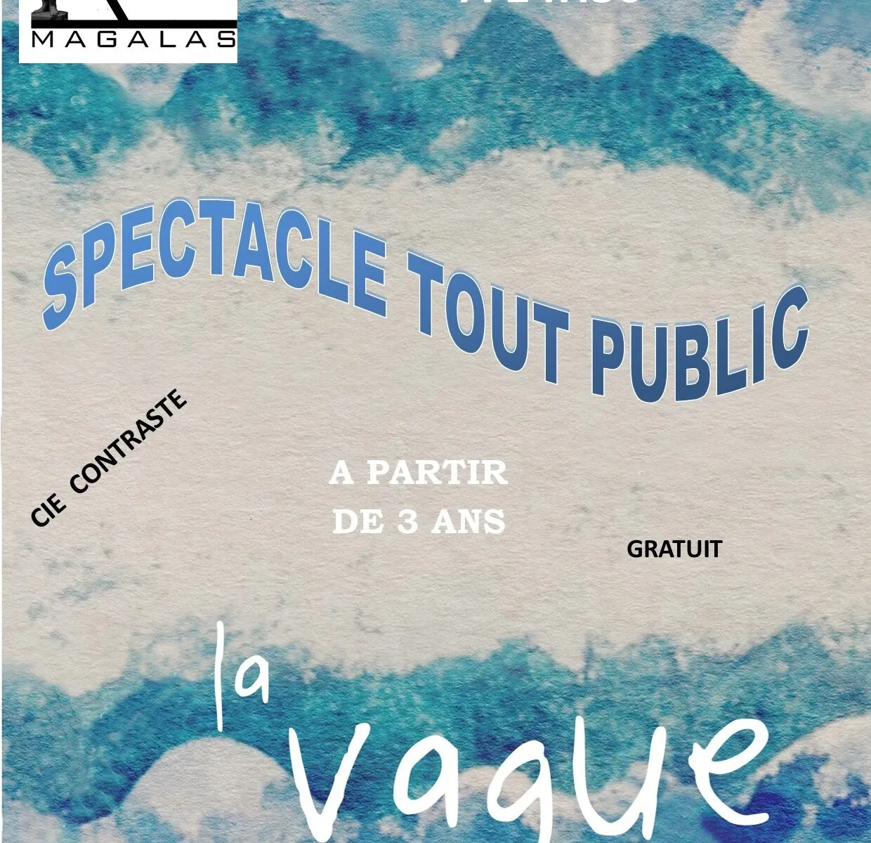 SPECTACLE TOUT PUBLIC "LA VAGUE"