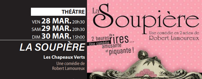 Théâtre Les Chapeaux Verts "La soupière"