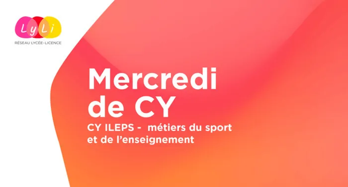 Mercredi de CY - CY ILEPS - métiers du sport et de l'enseignement CY Cergy Paris Université - ILEPS - Site l'IPSL Cergy