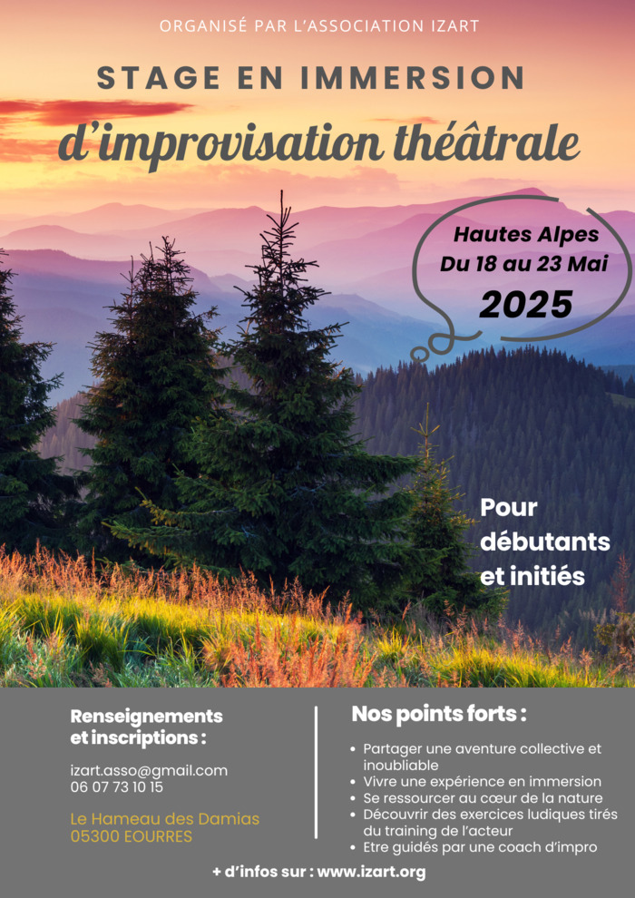 STAGE D'IMPROVISATION THEATRALE EN IMMERSION 5 JOURS DU 18 AU 23 MAI 2025 DANS LES HAUTES ALPES hautes alpes Éourres