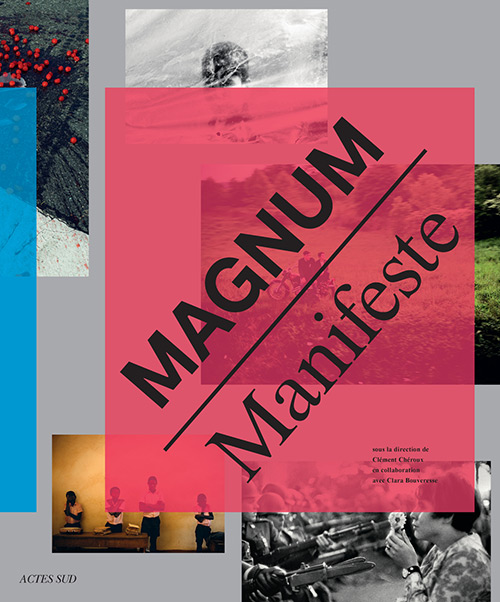 MAGNUM MANIFESTE, L’AGENCE PHOTO CHEZ ACTES SUD