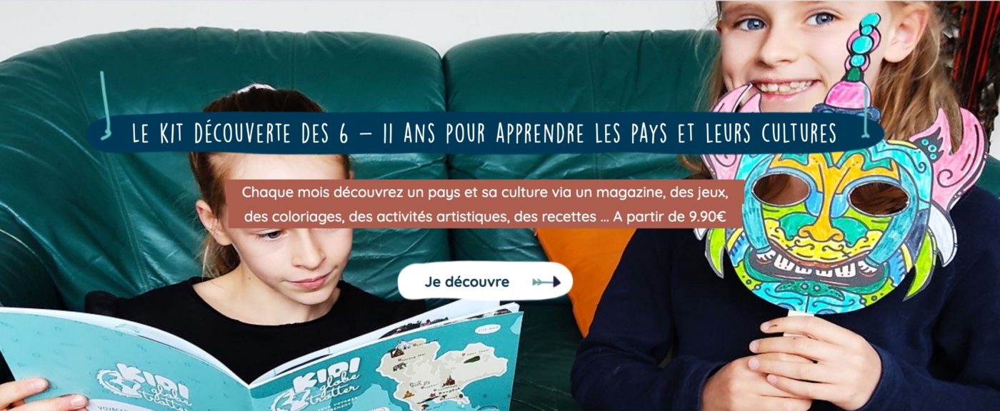 DÉCOUVREZ LE MONDE EN FAMILLE AVEC KIDI GLOBE-TROTTER !