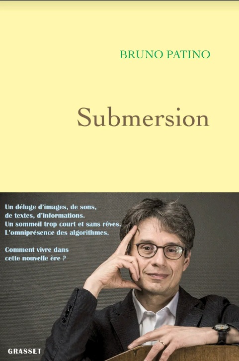 Submersion de Bruno Patino, ou nos vies sur écrans